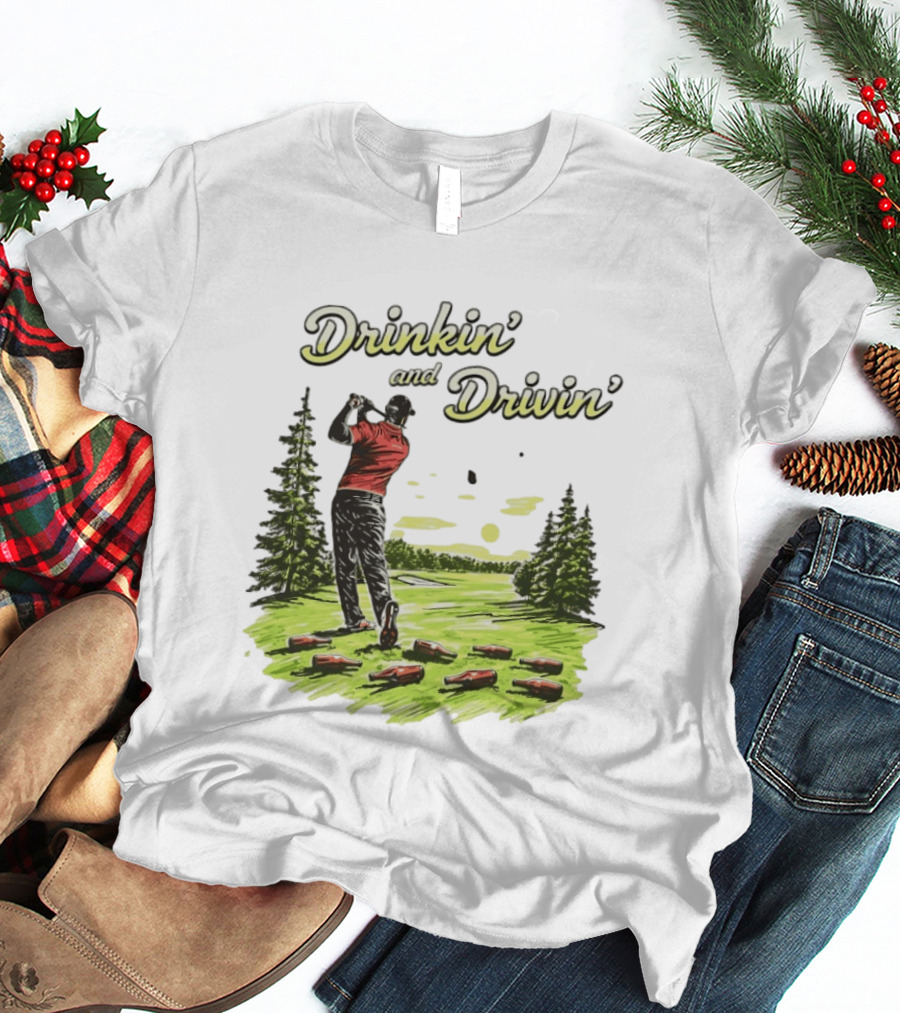 Drinkin' And Drivin' Golfer With Bottles On Golf Course T-Shirt