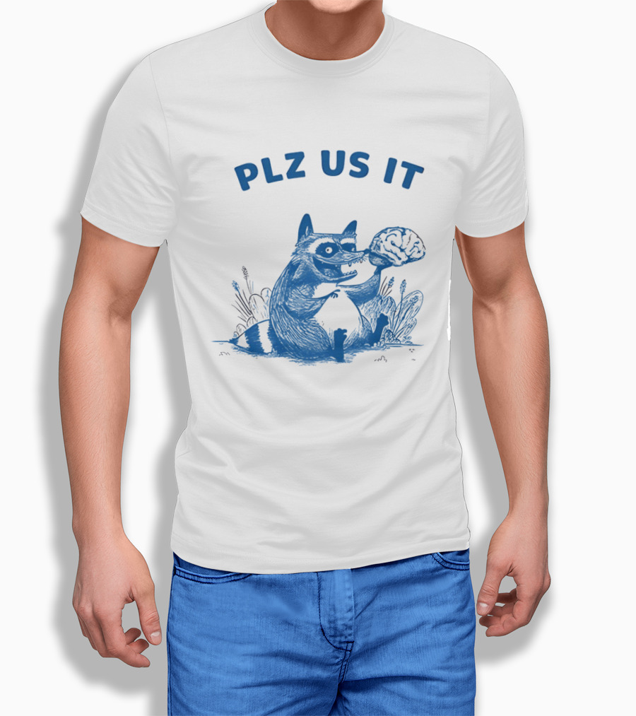Plz Us It Raccoon With Brain Drawing T-Shirt