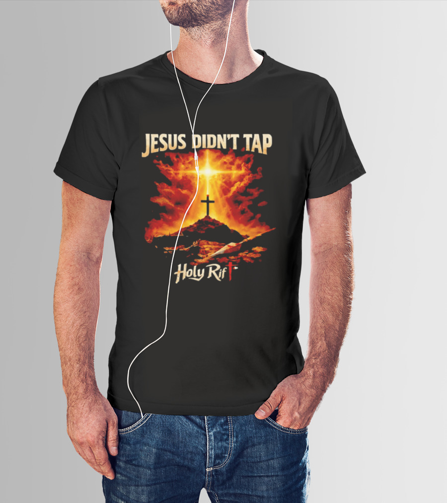 Jesus Didn't Tap Holy Rift Cross Light Burst Heavenly Clouds T-Shirt