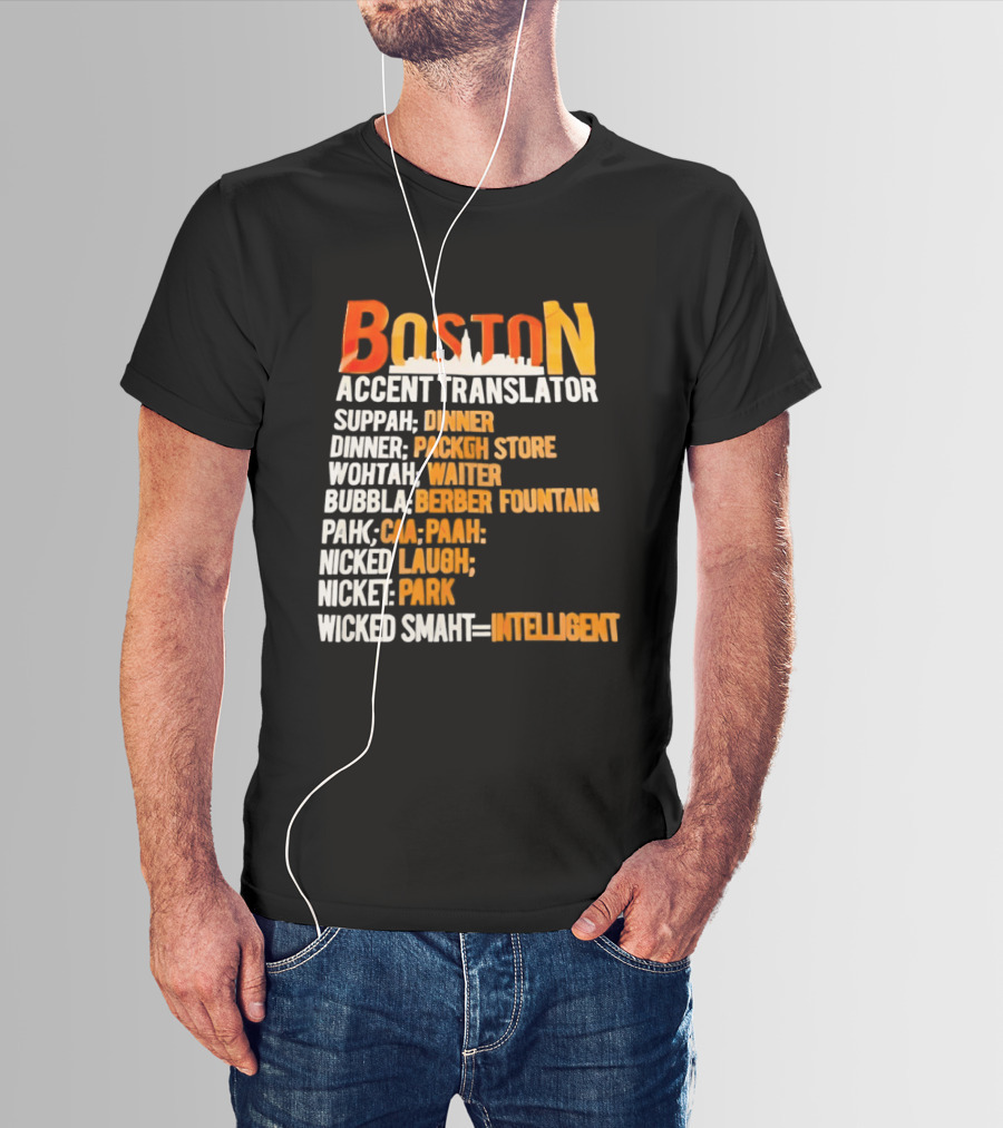 Boston Accent Translator Suppah Dinner Wintah Bubblah Pahk Wicked Smaht T-Shirt