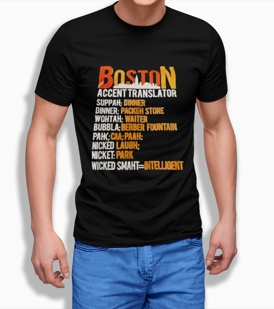 Boston Accent Translator Suppah Dinner Wintah Bubblah Pahk Wicked Smaht T-Shirt