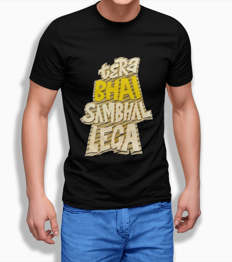 Tera Bhai Sambhal Lega Bold Yellow White T-Shirt