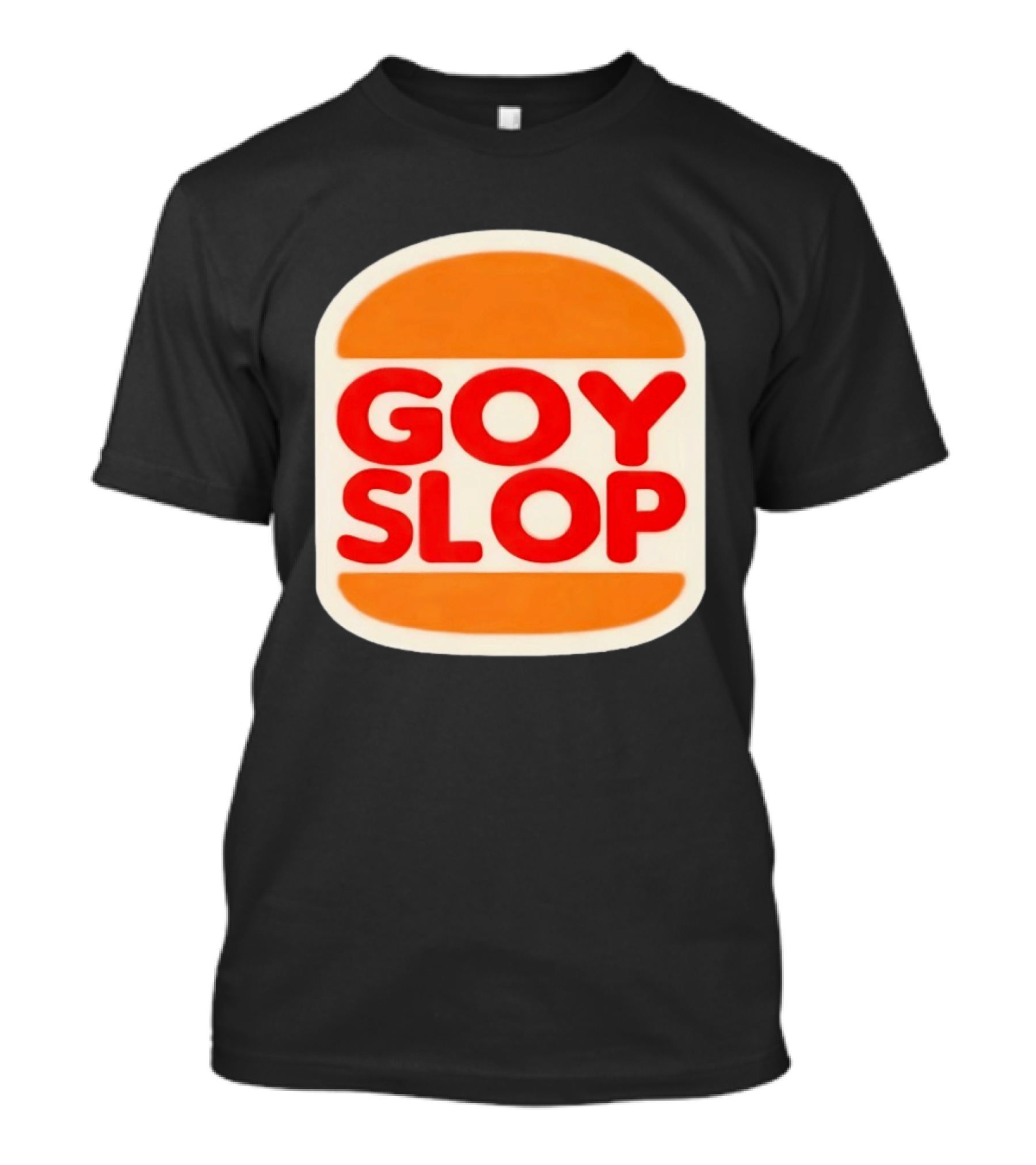 Goy Slop Burger T-Shirt