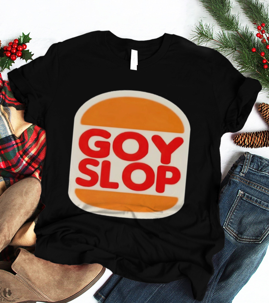 Goy Slop Burger T-Shirt