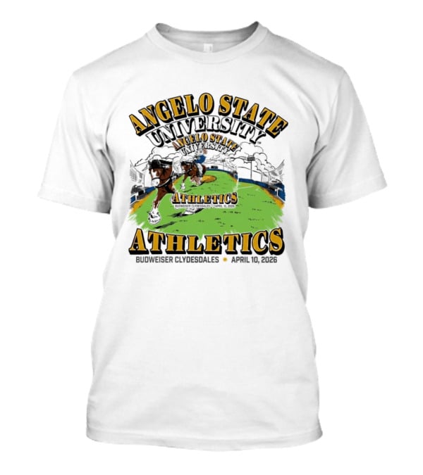 Angelo State University Athletics Budweiser Clydesdales April 10 2026 Event Celebration T-Shirt
