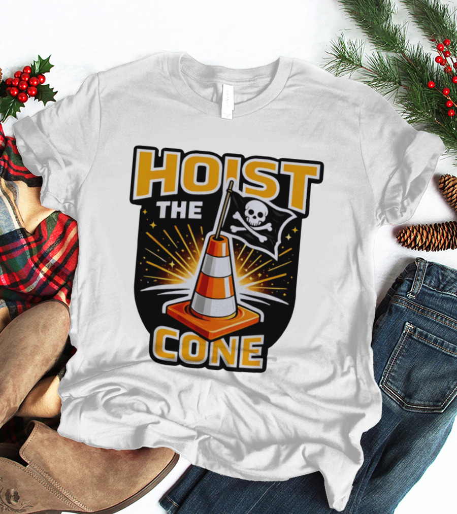 Hoist The Cone Pirate Flag Skull And Crossbones Traffic Cone T-Shirt