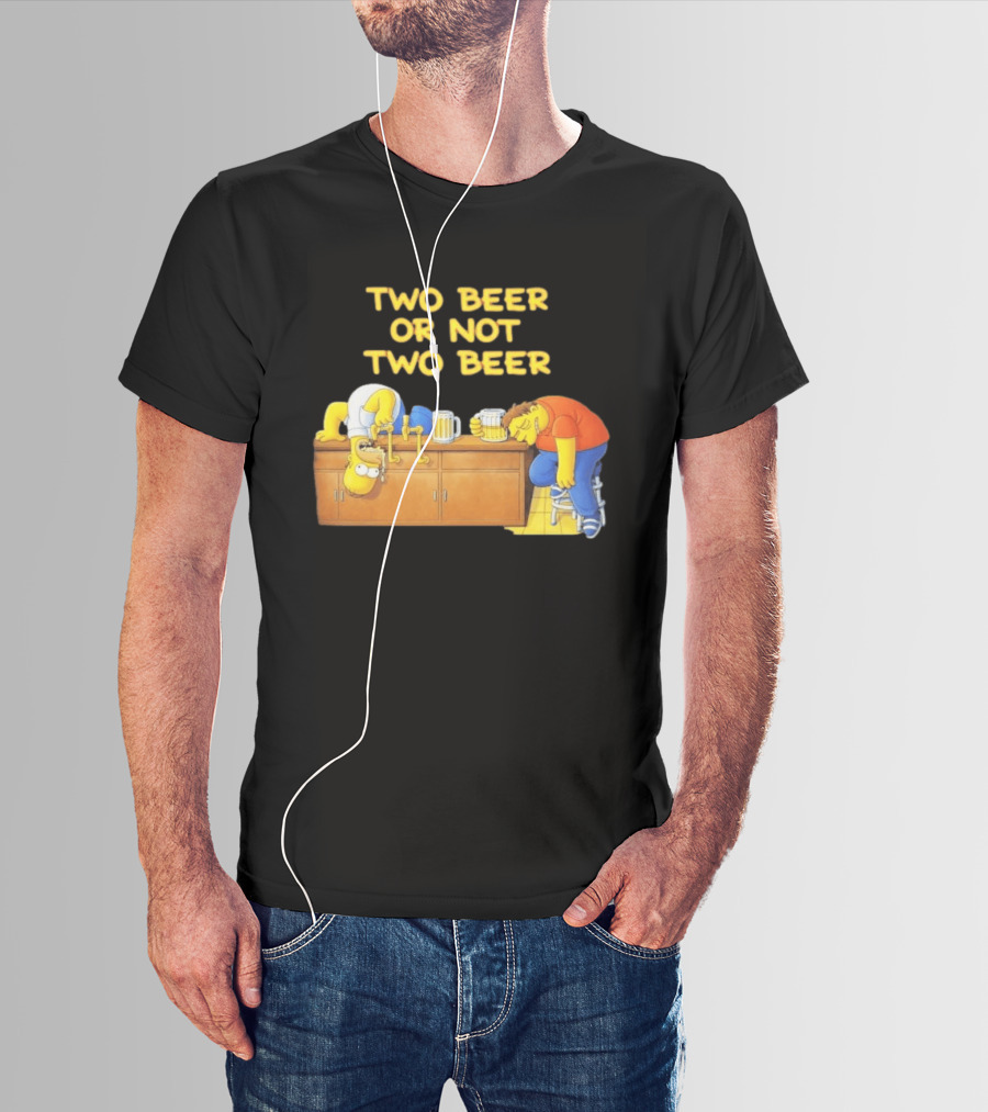 Two Beer Or Not Two Beer Simpsons Characters Drinking Scene T-Shirt
