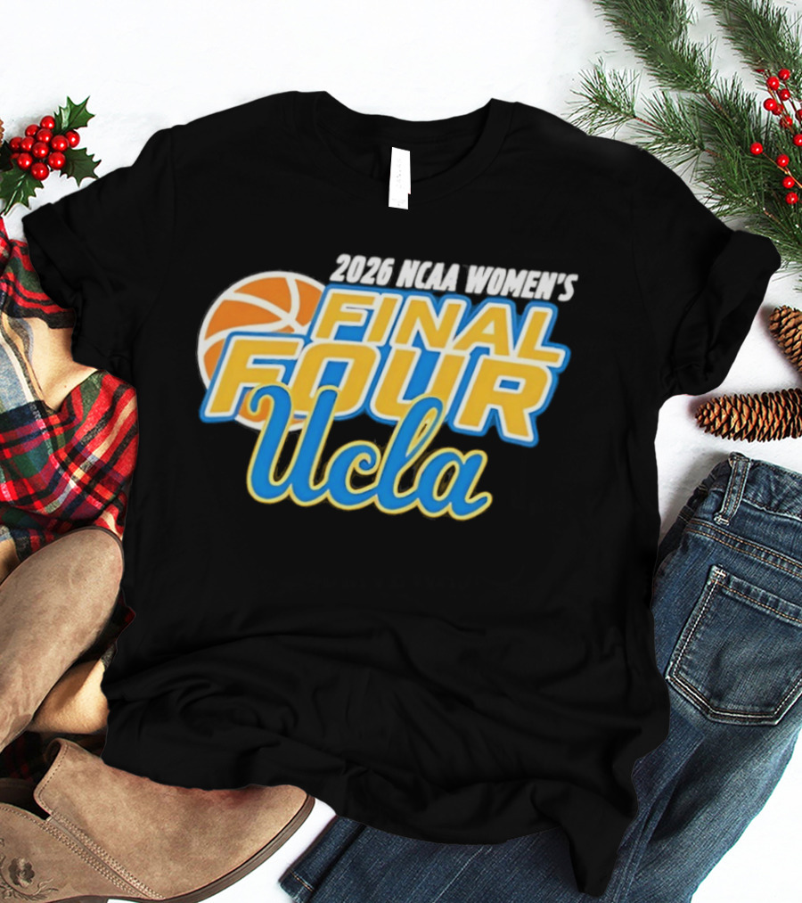 2026 UCLA Women's Final Four Basketball T-Shirt