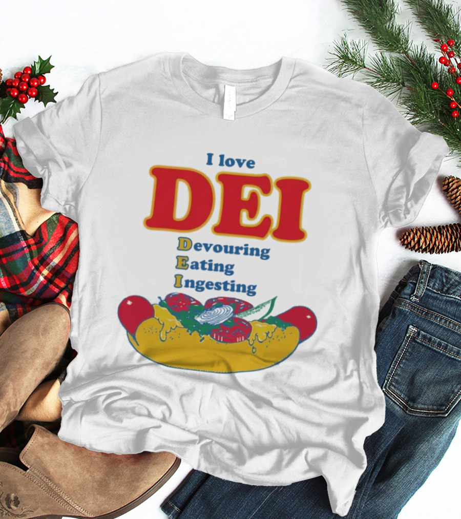 I Love DEI Devouring Eating Ingesting Hot Dog With Toppings T-Shirt