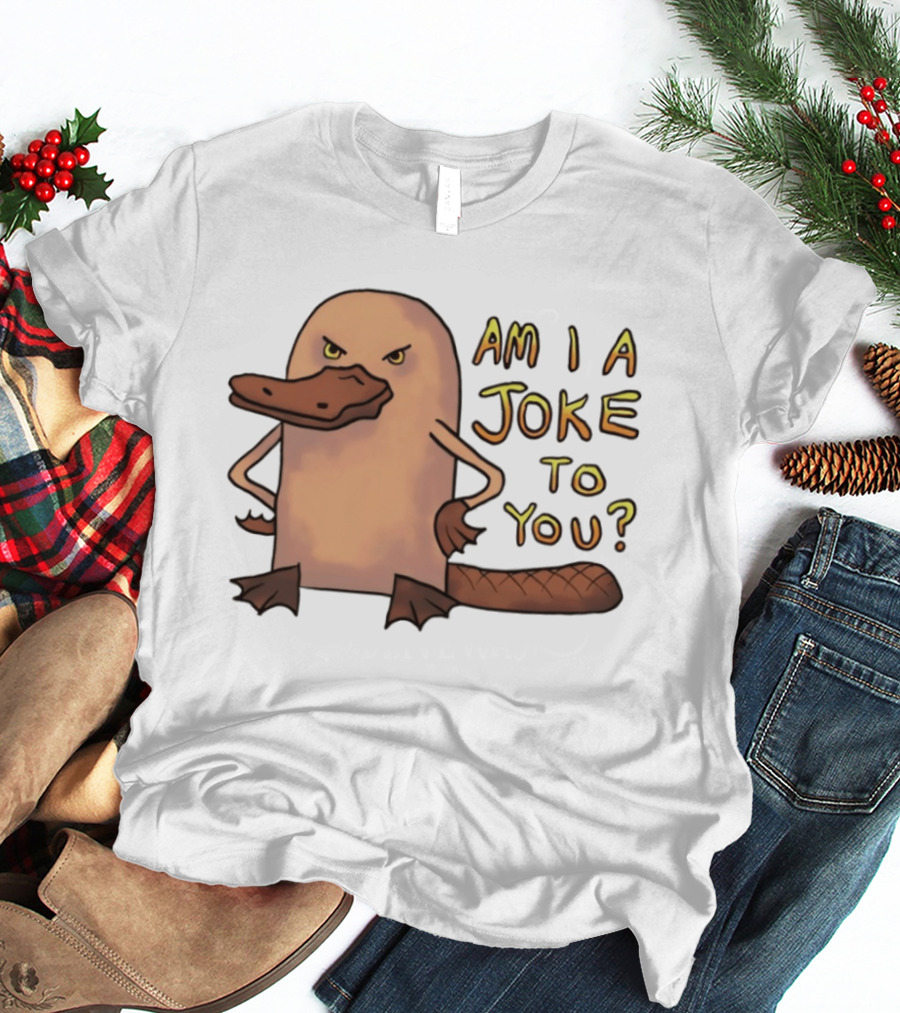 Platypus Am I A Joke To You? Cartoon Style Angry Expression T-Shirt