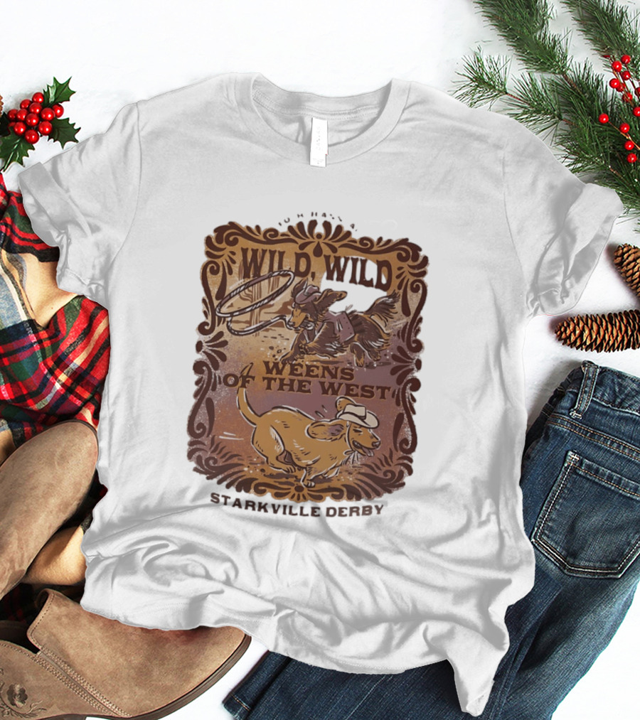 Starkville Derby Fourth Annual Wild Wild Weens Of The West 2026 T-Shirt