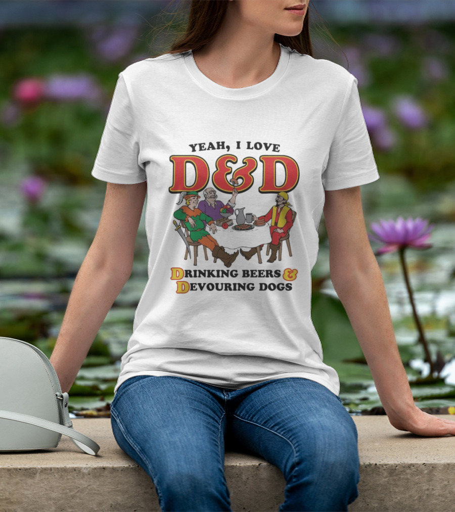 Yeah I Love D&D Drinking Beers And Devouring Dogs Gaming Table Fun T-Shirt