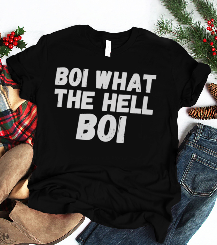Boi What The Hell Boi Viral Meme Phrase T-Shirt