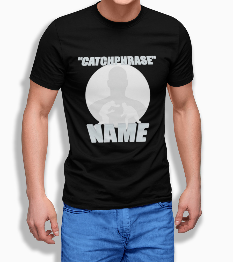 Catchphrase Name Wrestling T-Shirt