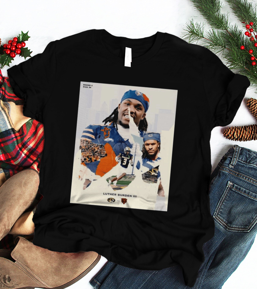 Missouri Tigers Luther Burden III Round 2 Pick 39 To Chicago Bears From The Zou To The Chi T-Shirt