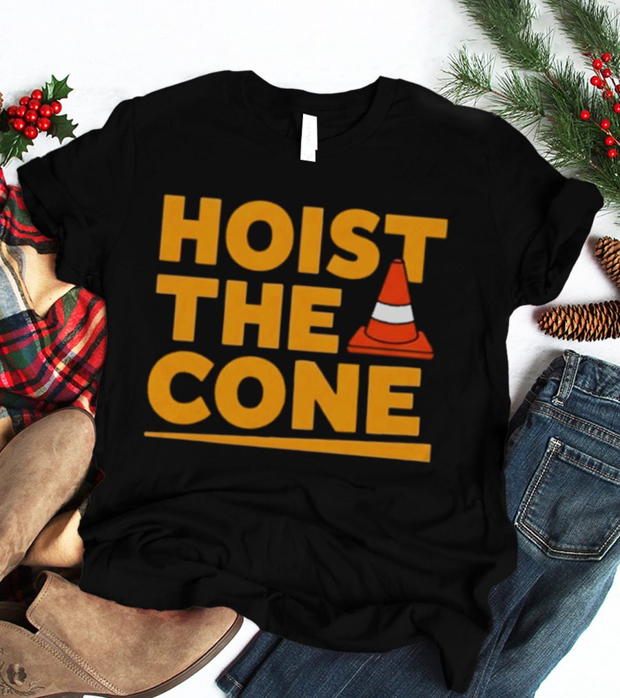 Pittsburgh Pride Hoist The Cone Traffic Cone Humor T-Shirt