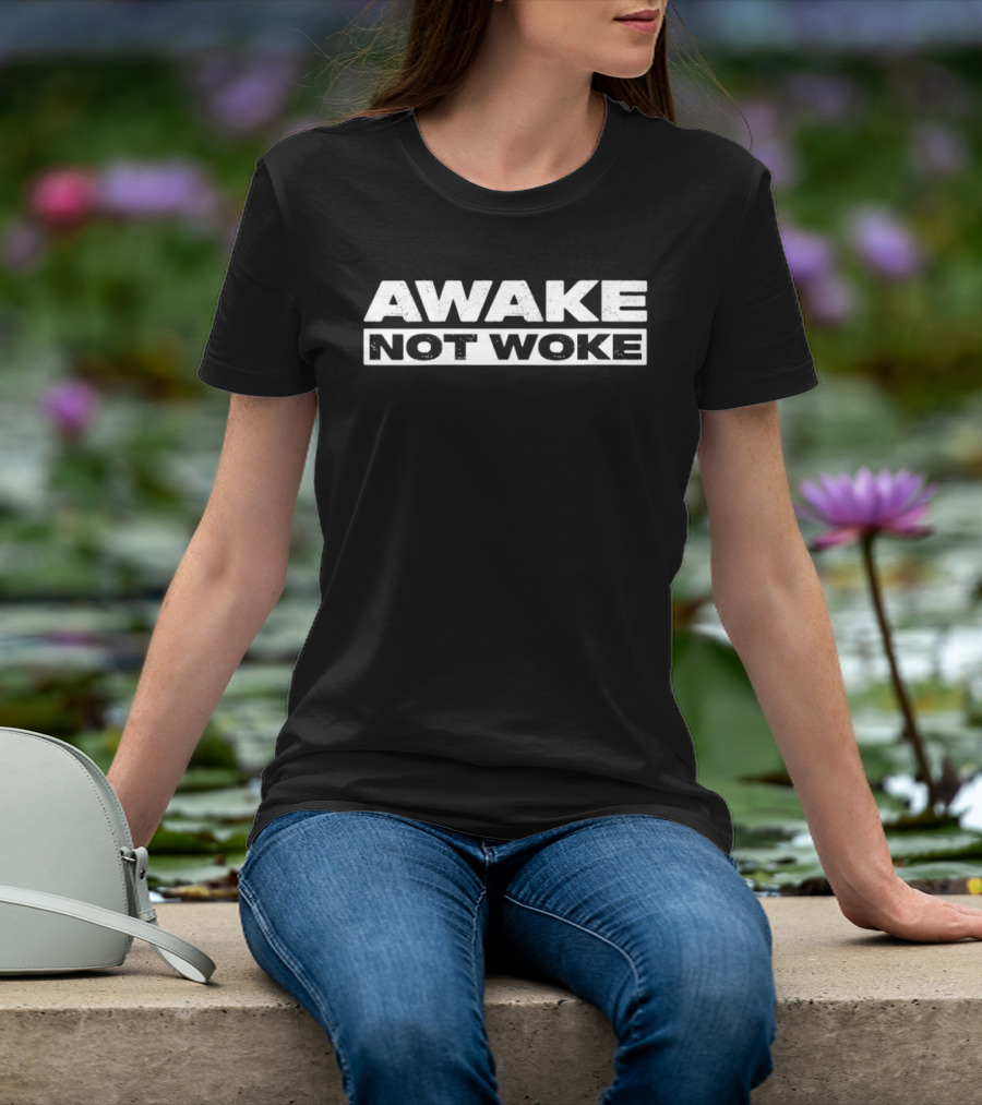 Awake Not Woke Unwoke Freedom Meme Women's Fashion T-Shirt