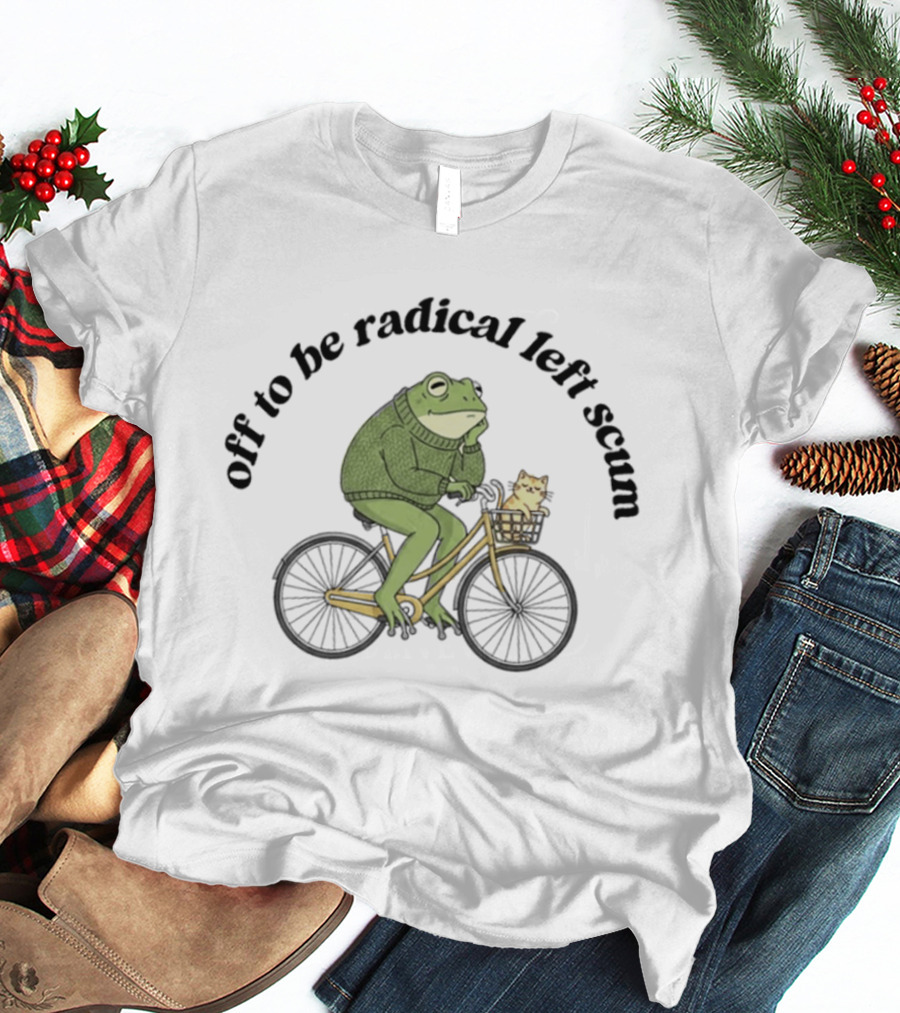 Off To Be Radical Left Scum Frog And Cat On Bicycle T-Shirt