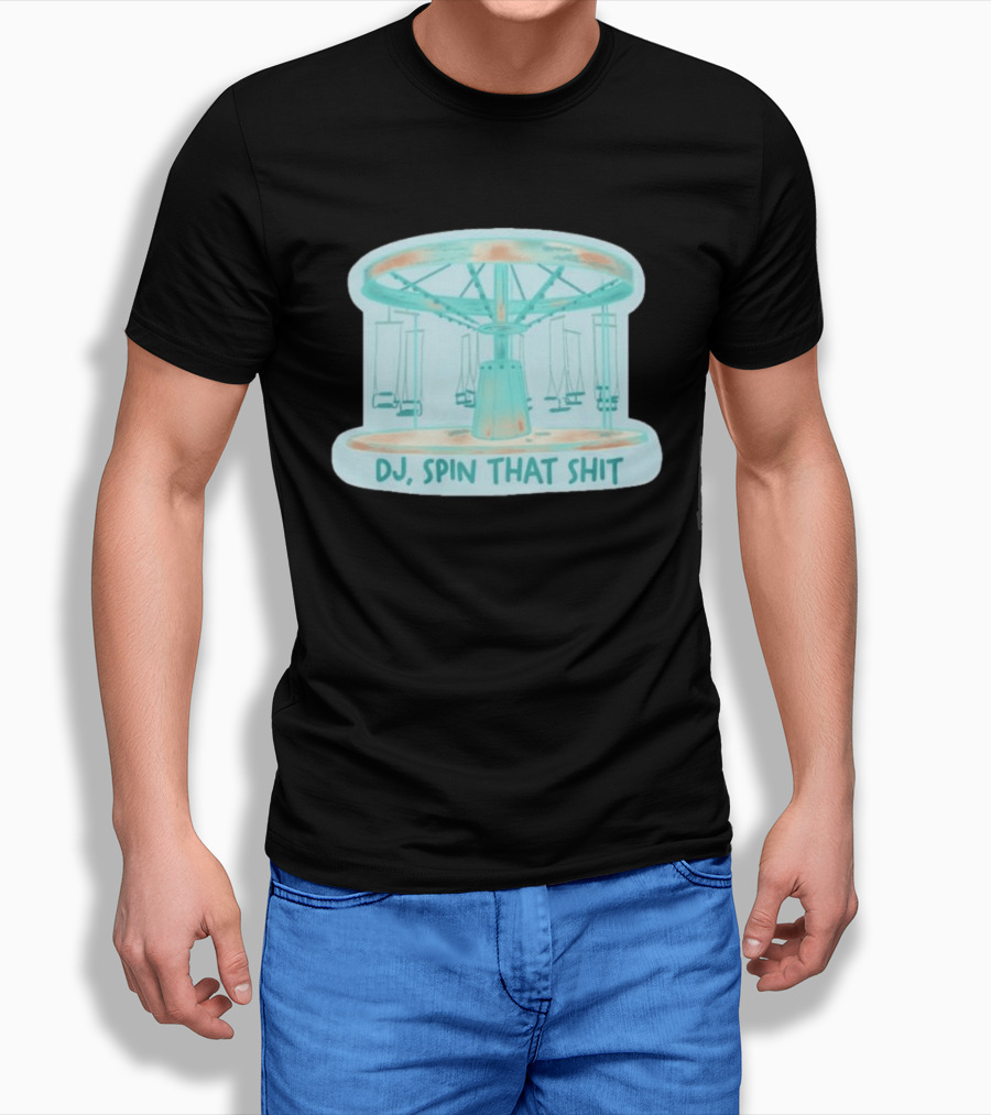 DJ Spin That Shit Carousel Ride T-Shirt