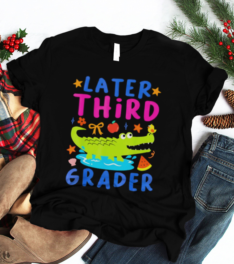 Later Gator Alligator Third Grader Fun Elements Stars Bow Apple T-Shirt