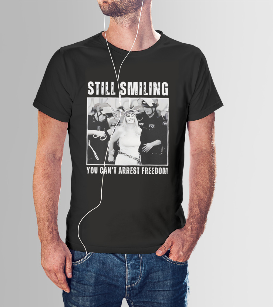Still Smiling You Can't Arrest Freedom Iconic Protest T-Shirt
