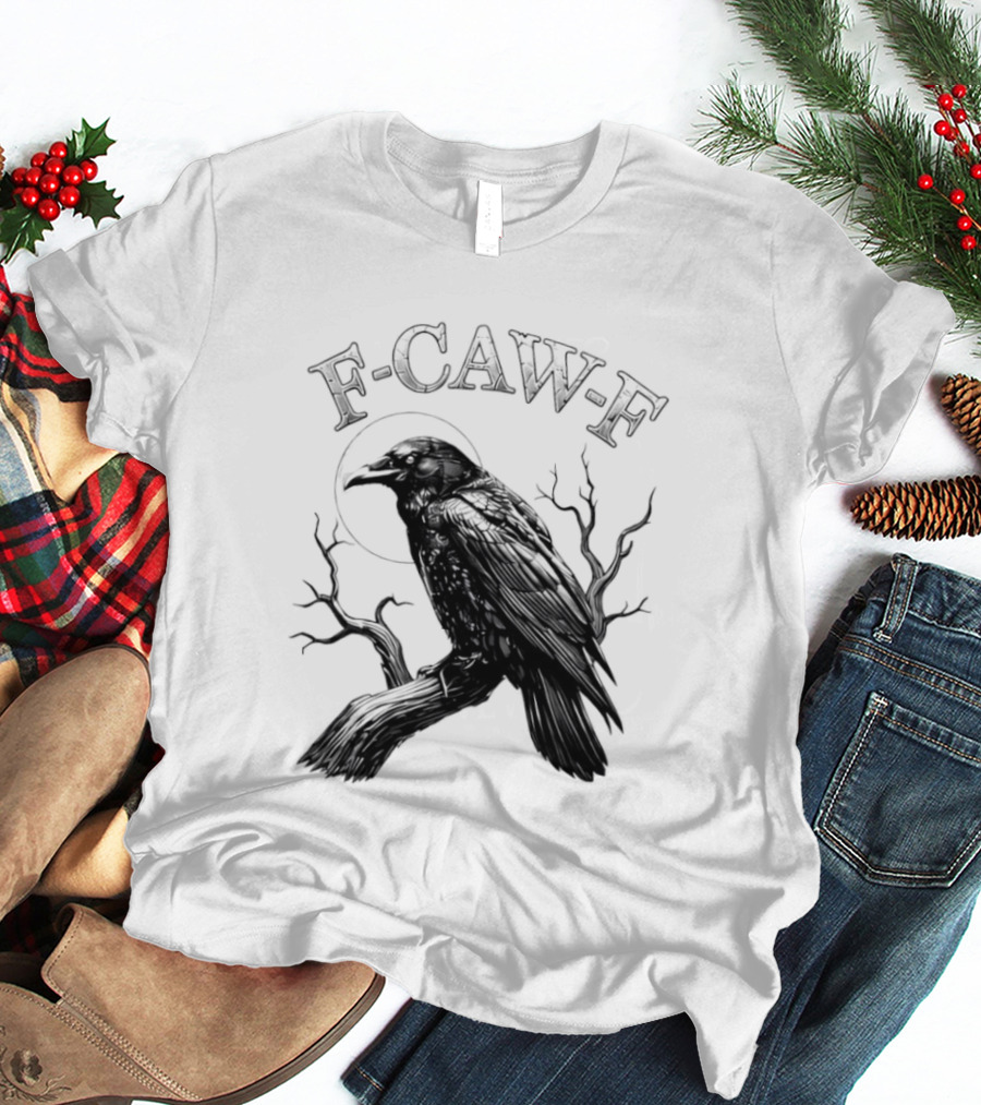 F Caw F Black Bird Moon Gothic Crow Humor T-Shirt