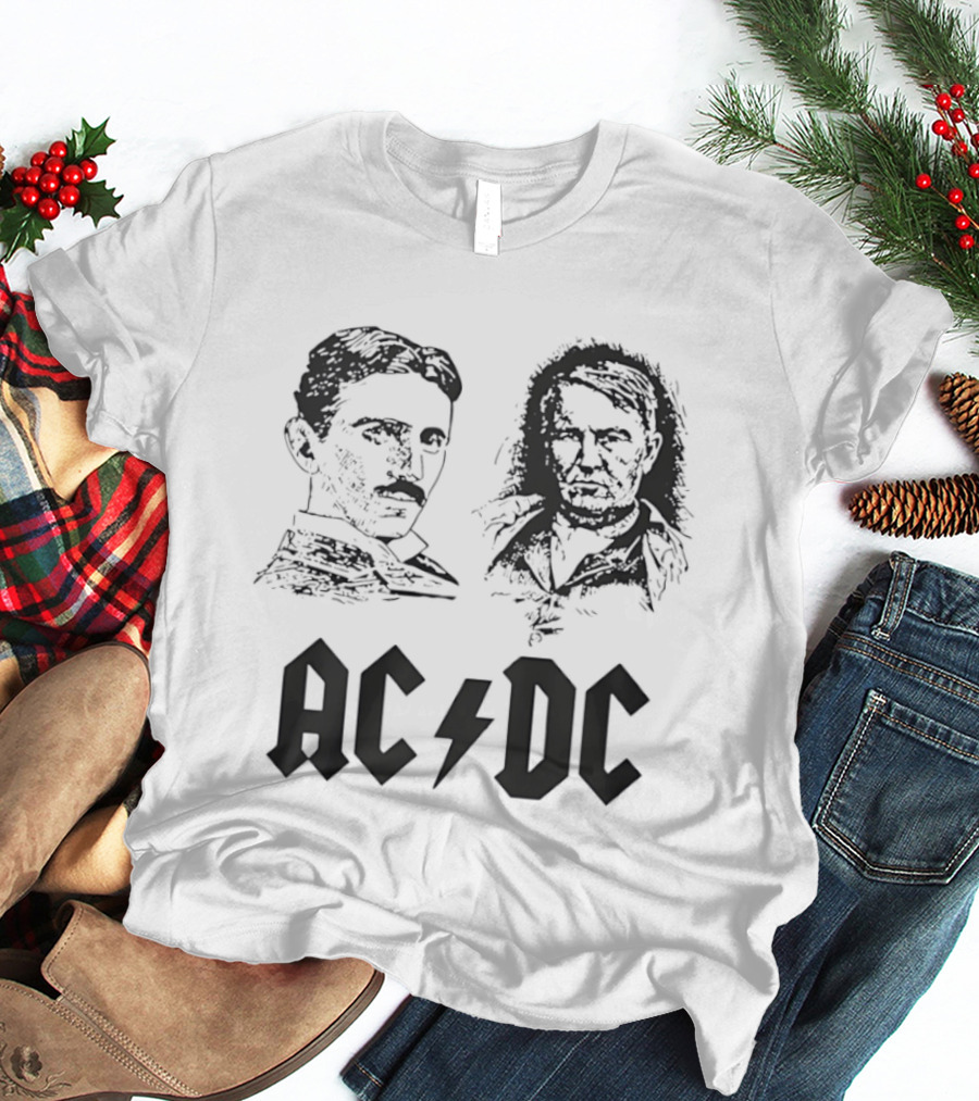 Nikola Tesla Thomas Edison AC DC T-Shirt