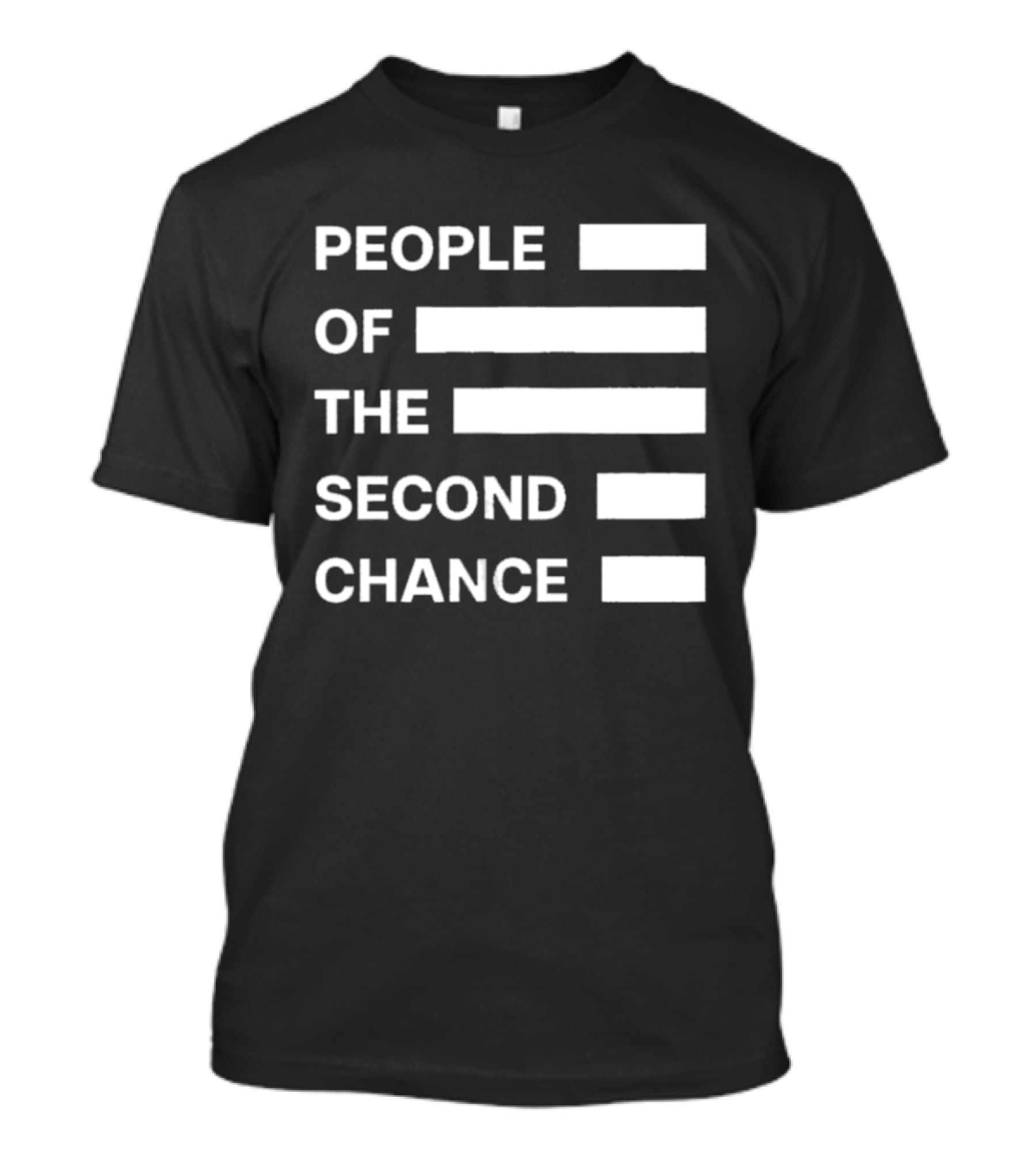 People Of The Second Chance T-Shirt