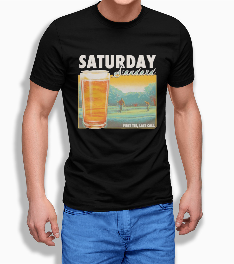 Saturday Standard First Last Call Golf And Beer Scene T-Shirt