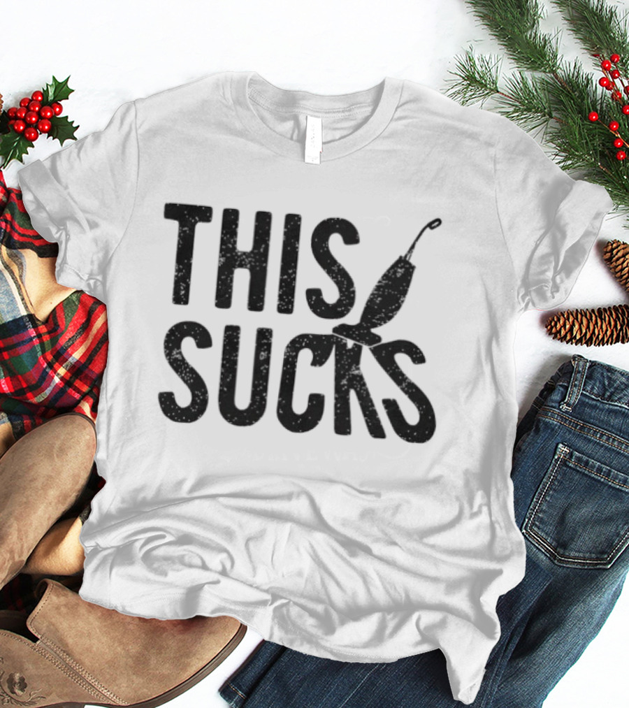 This Sucks Vacuum Cleaner Humor T-Shirt