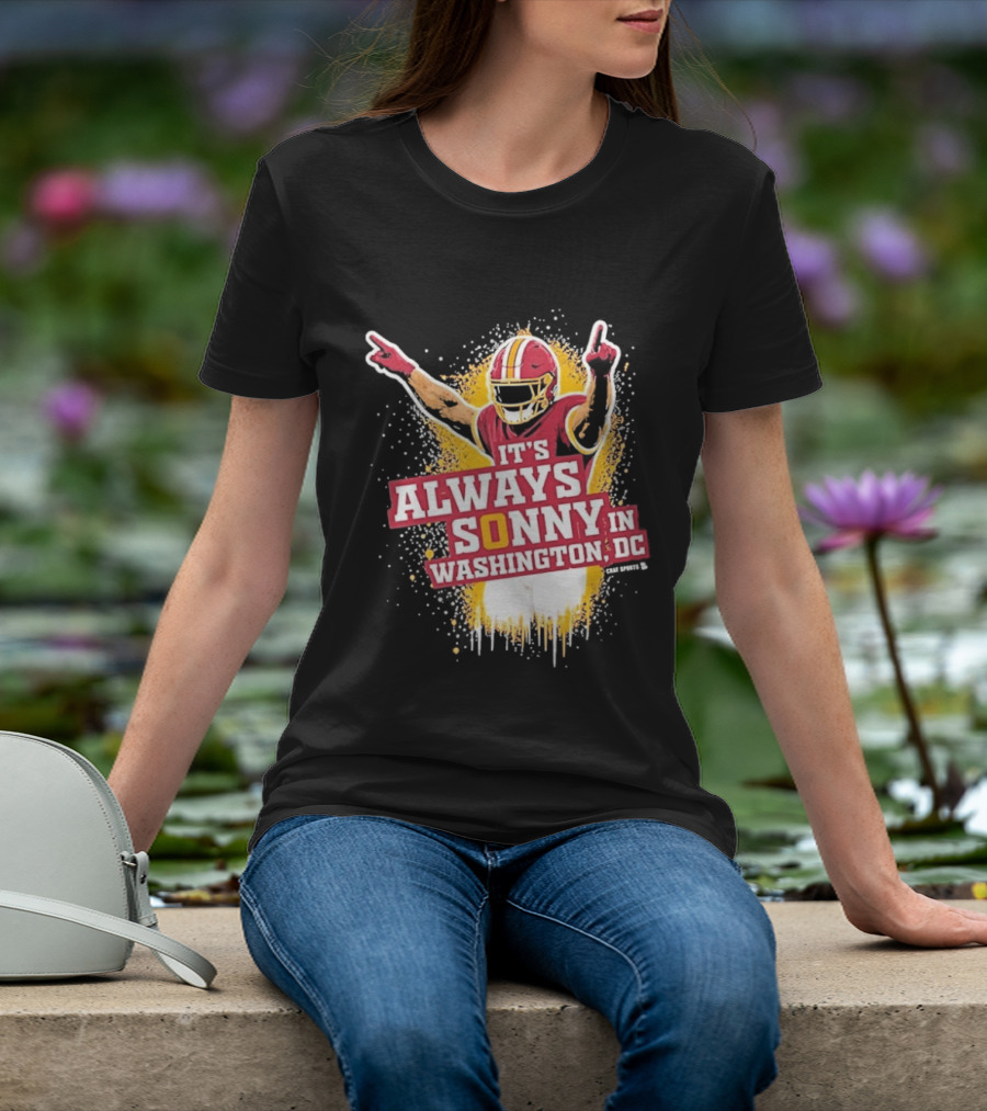 It's Always Sonny In Washington DC Commanders Report T-Shirt