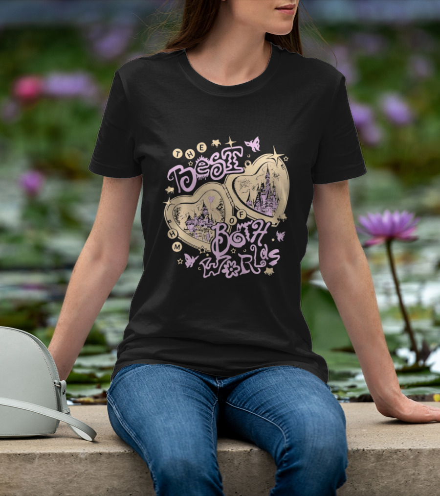The Best Of Both Worlds Hearts Butterflies Castle Stars T-Shirt