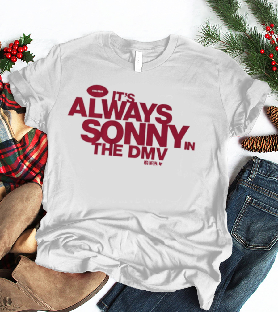 Sonny Styles It's Always In The DMV Football Play On Words T-Shirt