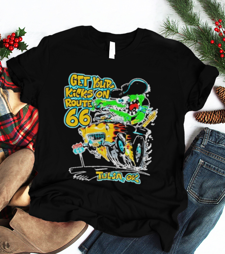 Get Your Kicks On Route 66 Monster Drag Tulsa OK T-Shirt
