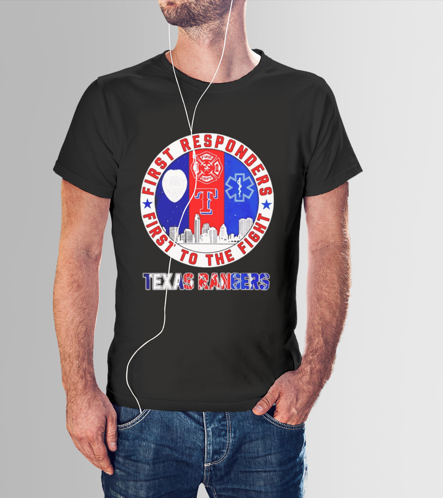 Texas Rangers First Responders Support First To The Fight Skyline T-Shirt