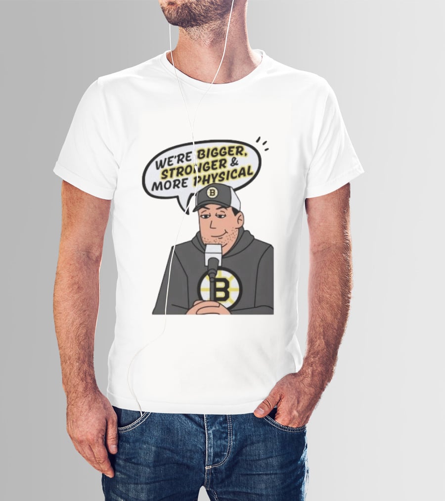 Boston Bruins Bigger Stronger More Physical Speech Bubble T-Shirt