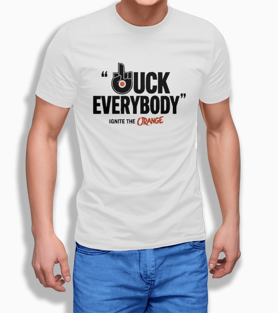 Philadelphia Flyers Ignite The Orange F Uck Everybody T-Shirt