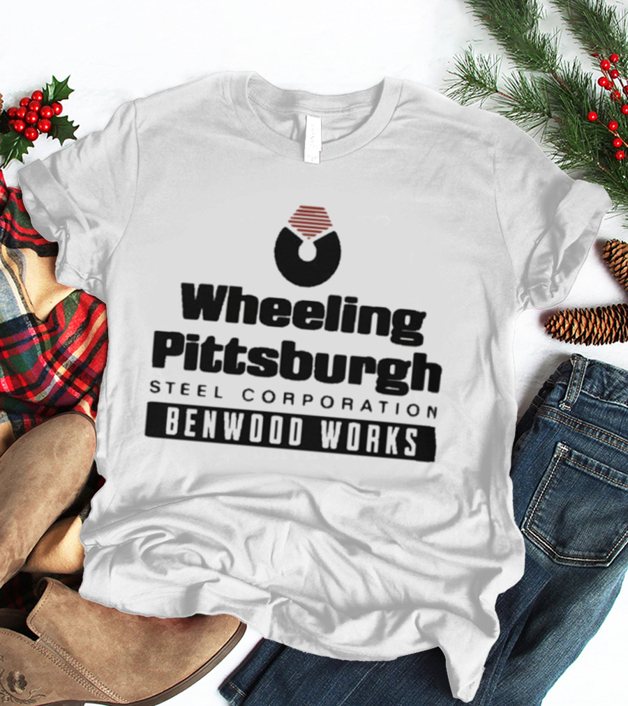 Wheeling Pittsburgh Steel Corporation Benwood Works T-Shirt