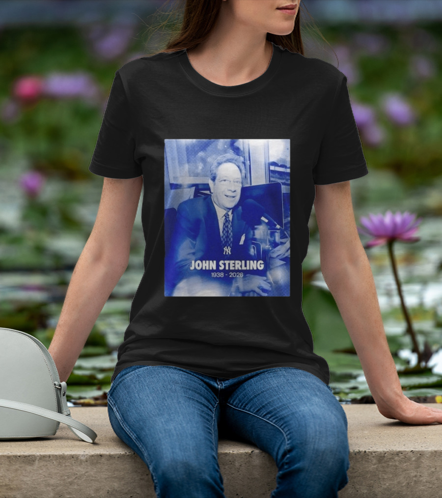 New York Yankees John Sterling 1938 2026 T-Shirt