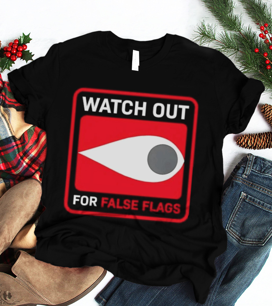 Out For False Flags Eye Clay Graham T-Shirt