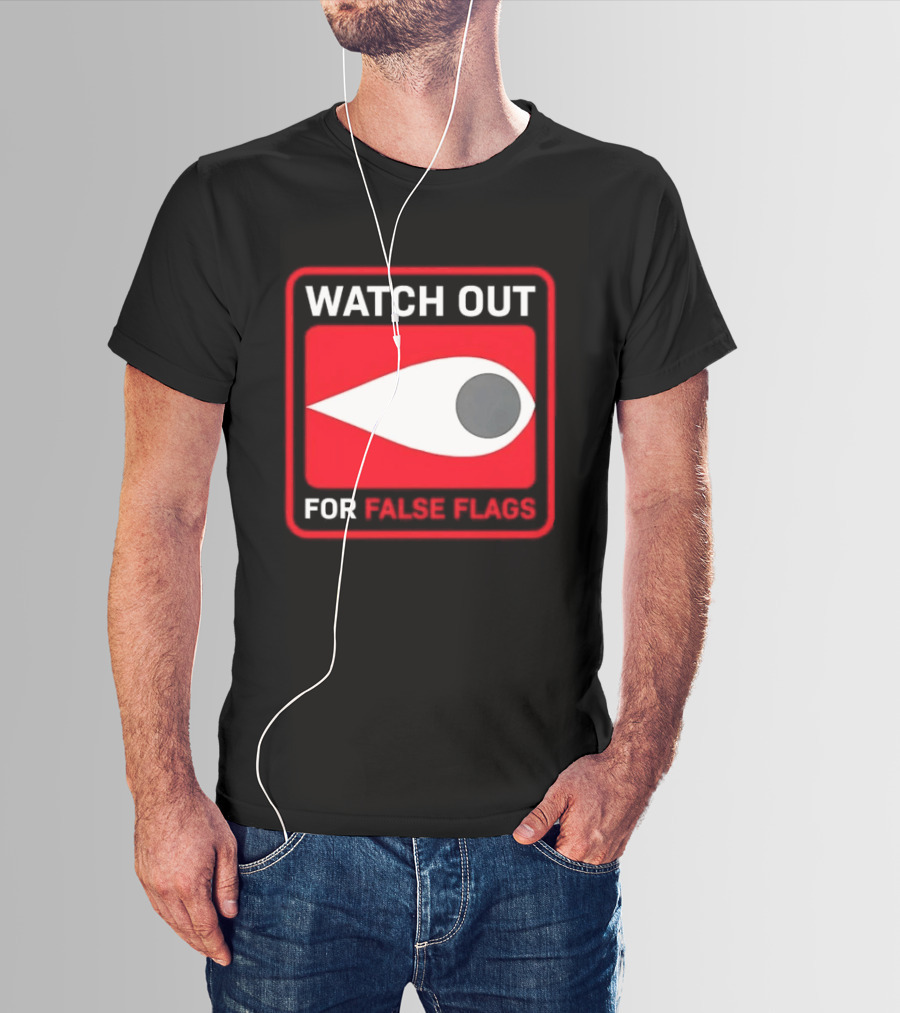 Out For False Flags Eye Clay Graham T-Shirt