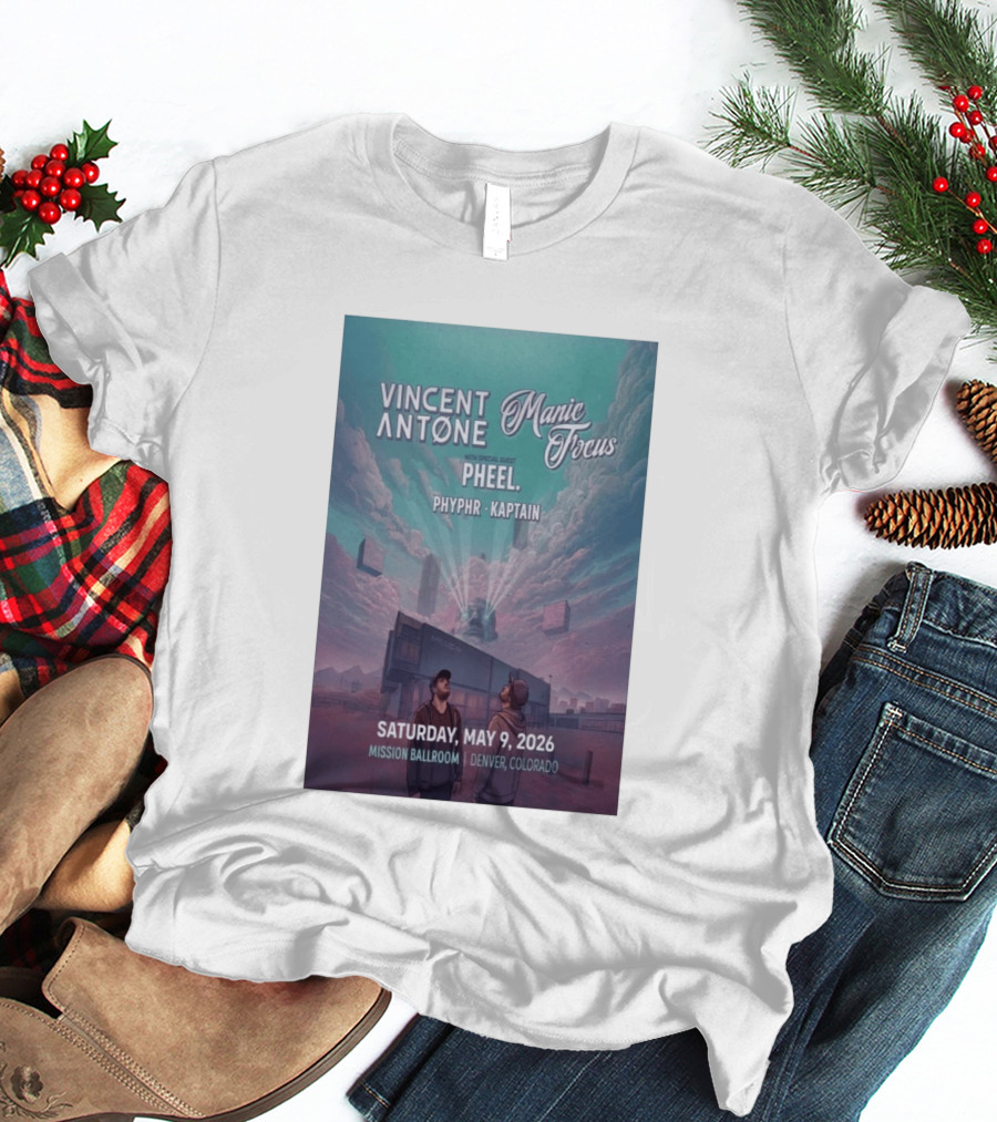Vincent Antone Manic Focus Tour Denver May 9 2026 Mission Ballroom Pheel Phyphr Kaptain T-Shirt