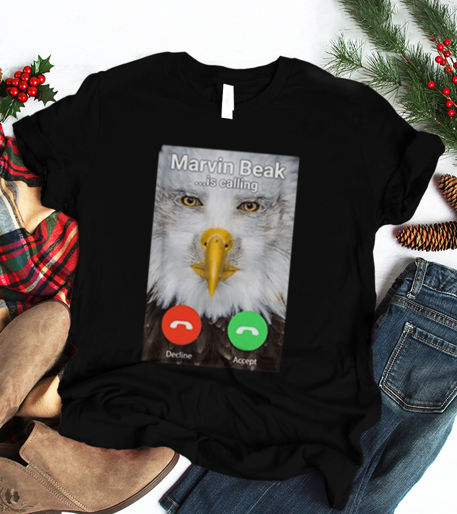 Marvin Beak Is Calling Decline Accept Eagle Face Image T-Shirt