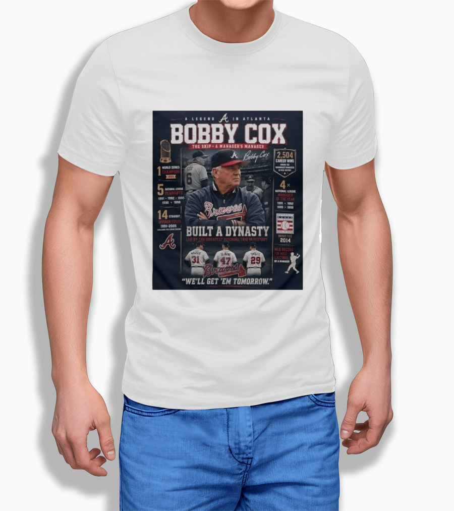 Bobby Cox A Legend In Atlanta Braves Built A Dynasty Manager's Manager Hall Of Fame 2014 T-Shirt