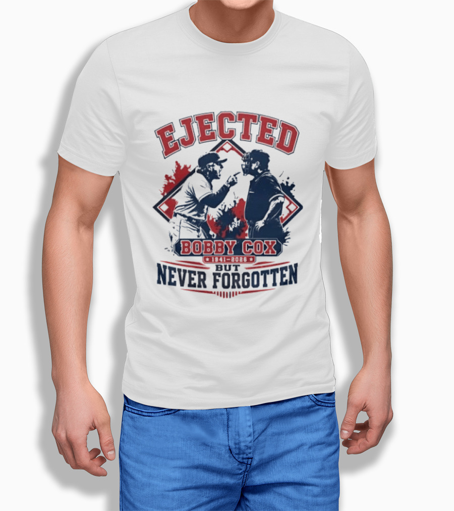 Ejected Bobby Cox But Never Forgotten 1941 2026 T-Shirt