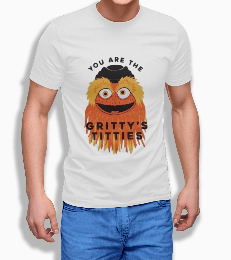 You Are The Gritty's Titties Flyers Fan T-Shirt