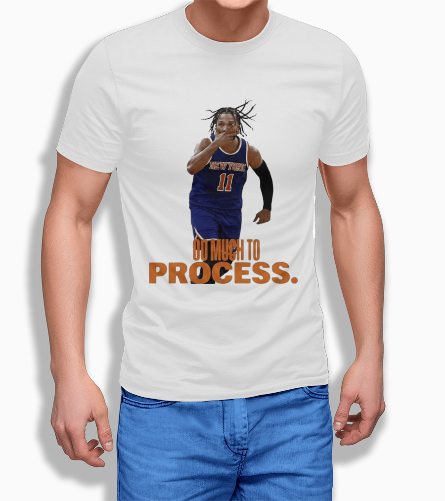 Jalen Brunson New York Knicks Too Much To Process T-Shirt