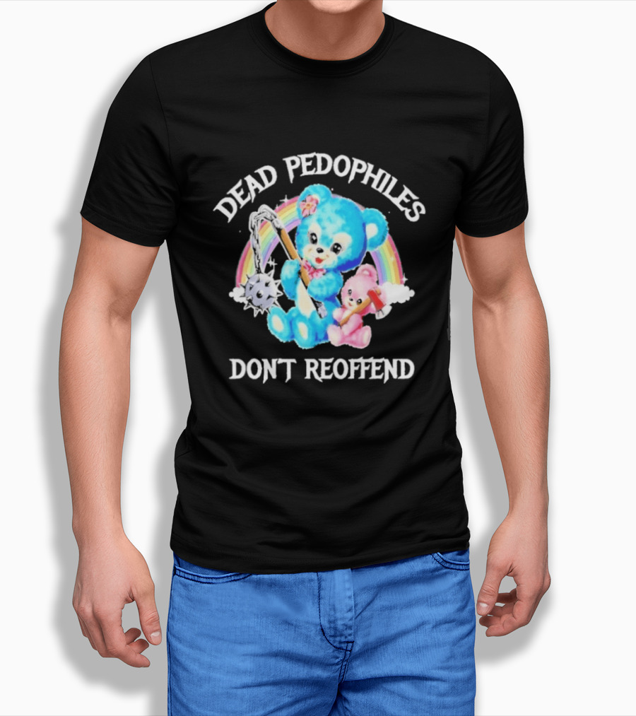 Dead Pedophiles Don't Reoffend Bear Rainbow Axes T-Shirt