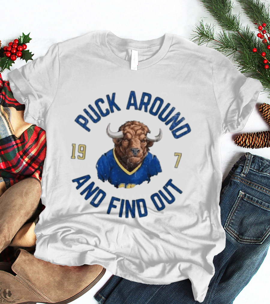 Buffalo Sabres Puck Around And Find Out 1970 Buffalo Head Hockey T-Shirt