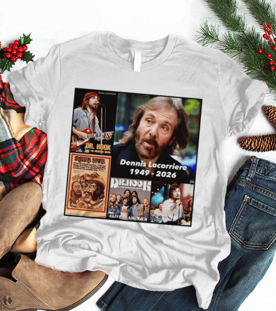Dennis Locorriere Dr. Hook The Medicine Show 1949 2026 Alive America Rolling Stone T-Shirt